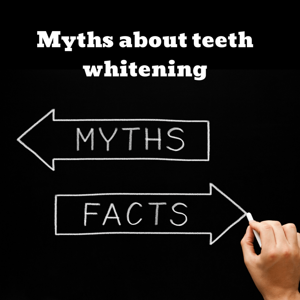 Myths about teeth whitening